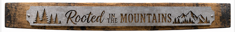 Rooted In The Mountains - Rustic Metal Sign