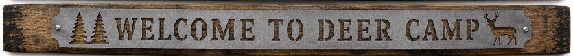 Welcome To Deer Camp - Rustic Metal Sign